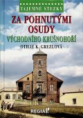 Regia Tajemn stezky - Za pohnutmi osudy vchodnho Krunoho