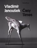 Museum Kampa Vladimír Janoušek - Časy Times