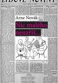 Arsci Nic malého neuzříš... Antologie sloupků z Lidových novin 1926-39