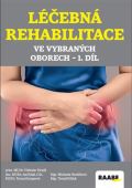 Hradil Vítězslav Léčebná rehabilitace ve vybraných oborech 1. díl