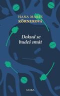 MOBA Dokud se budeš smát