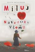 Naše vojsko Miluj navzdory všemu