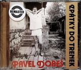 Dobeš Pavel Zpátky do trenek (30th Anniversary Edition Remaster)