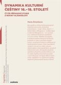 Academia Dynamika kulturní češtiny 16.-18. století