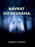 Lukavec Tomáš Návrat do neznáma