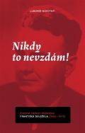 Vědecká knihovna v Olomouci Nikdy to nevzdám!