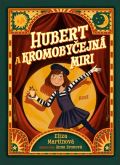 Host Hubert a Kromobyčejná Miri