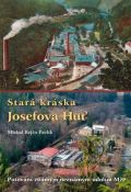 Baron Stará kráska Josefova Huť