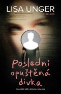 Ungerová Lisa Poslední opuštěná dívka