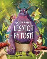 Drobek Velká kniha lesních bytostí