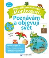 Creton Coline Můj sešit procvičování Montessori Poznávám a objevuji svět