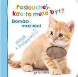 Svojtka & Co. Poslouchej, kdo to může být? Domácí mazlíčci