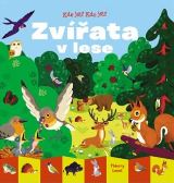 Svojtka & Co. Kde jsi? Kdo jsi? Zvířata v lese