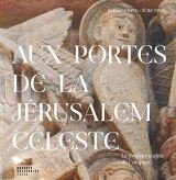 Masarykova univerzita Brno Aux portes de la Jérusalem Céleste