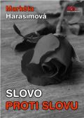Harasimová Markéta Slovo proti slovu