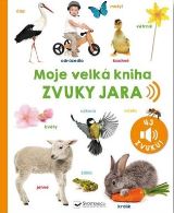 Svojtka & Co. Moje velká kniha - Zvuky jara