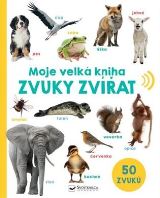 Svojtka & Co. Moje velká kniha - Zvuky zvířat