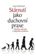 DharmaGaia Stárnutí jako duchovní praxe