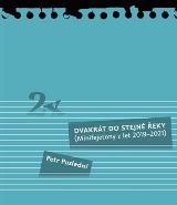 Pavel Mervart Dvakrát do stejné řeky