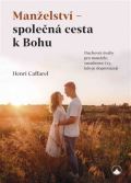 Karmelitánské nakladatelství Manželství - společná cesta k Bohu