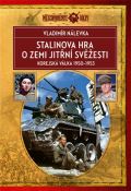 Epocha Stalinova hra o Zemi jitřní svěžesti