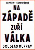 Leda Na Západě zuří válka