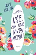 Red Vše, čím jsme nikdy nebyli