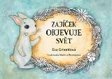 Gmentová Eva Zajíček objevuje svět