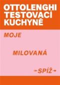 Slovart Ottolenghi Testovací kuchyně: Moje milovaná spíž