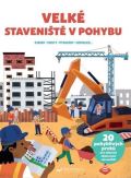 Svojtka & Co. Velké staveniště v pohybu