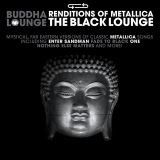Big Eye Music Buddha Lounge Renditions Of Metallica - The Black Lounge