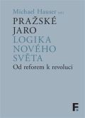 Filosofia Pražské jaro. Logika nového světa