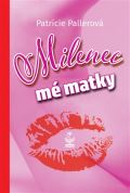 Petrklíč Milenec mé matky