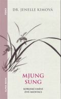 Alpha book Mjung Sung: korejsk umn iv meditace