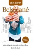 Lingea Jací jsou? - Belgičané