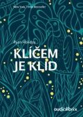 Holiday Ryan Klíčem je klid