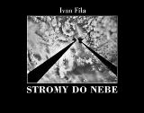 Fíla Ivan Stromy do nebe