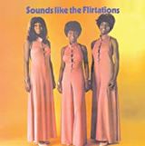 Flirtations Sounds Like The Flirtations