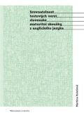 Masarykova univerzita Brno Srovnatelnost testových verzí slovenské maturitní zkoušky z anglického jazyka