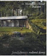 KANT Stempel - Tesař - Bažant. Rodinné domy/ Family Houses