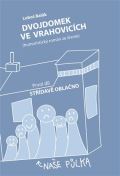 Balák Luboš Dvojdomek ve Vrahovicích