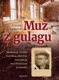 Naše vojsko Muž z Gulagu