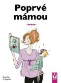 Vašut Poprvé mámou - Základy péče o dítě