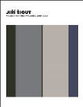 KANT Jiří Šigut Malba / Painting / Malerei 2010-2022