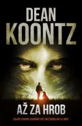 Koontz Dean Až za hrob
