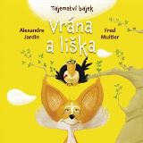 Drobek Tajemství bajek: Vrána a liška