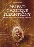 Jindra Jaromír Případ zazděné šlechtičny