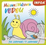 Infoa Malování / Maľovanie vodou - Na zahradě