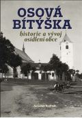 Tváře Osová Bítýška - historie a vývoj osídlení obce