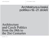 UMPRUM Architektura a česká politika v 19.-21. století